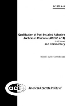 ACI 355.4-11: Qualification of Post-Installed Adhesive Anchors in Concrete and Commentary