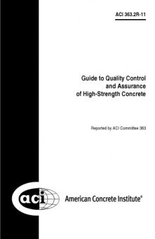 ACI 363.2R-11 - Guide to Quality Control and Assurance of High-Strength Concrete