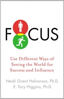 Focus: use different ways of seeing the world for success and influence