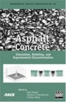Asphalt Concrete : Simulation, Modeling, and Experimental Characterization