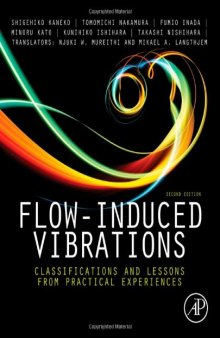 Flow-induced Vibrations. Classifications and Lessons from Practical Experiences