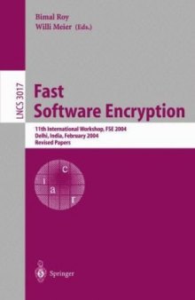 Fast Software Encryption: 11th International Workshop, FSE 2004, Delhi, India, February 5-7, 2004. Revised Papers