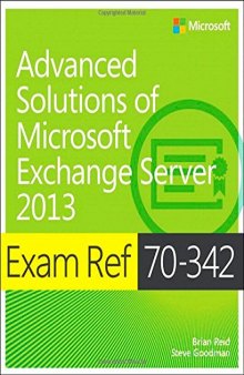 Exam Ref 70-342 Advanced Solutions of Microsoft Exchange Server 2013