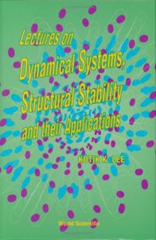 Lectures on Dynamical Systems, Structural Stability and Their Applications  