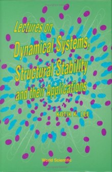 Lectures on Dynamical Systems, Structural Stability, and their Applications  