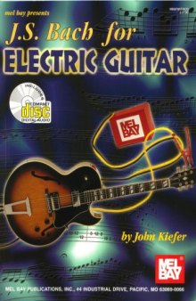 J.S. Bach For Electric Guitar
