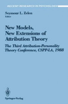 New Models, New Extensions of Attribution Theory: The Third Attribution-Personality Theory Conference, CSPP-LA, 1988