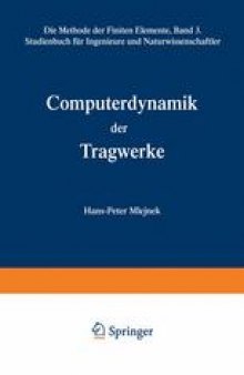 Computerdynamik der Tragwerke: Die Methode der Finiten Elemente, Band III Studienbuch für Ingenieure und Naturwissenschaftler