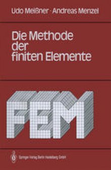 Die Methode der finiten Elemente: Eine Einführung in die Grundlagen