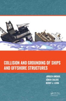 Collision and Grounding of Ships and Offshore Structures