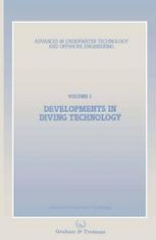Developments in Diving Technology: Proceedings of an international conference, (Divetech ′84) organized by the Society for Underwater Technology, and held in London, UK, 14–15 November 1984