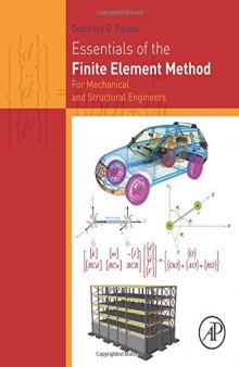 Essentials of the finite element method : for mechanical and structural engineers