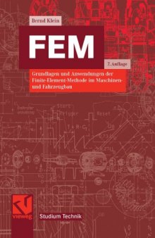 FEM - Grundlagen und Anwendungen der Finite-Element-Methode im Maschinen- und Fahrzeugbau 7. Auflage