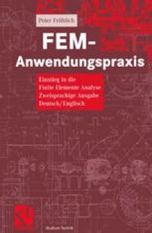 FEM-Anwendungspraxis: Einstieg in die Finite Elemente Analyse Zweisprachige Ausgabe Deutsch/Englisch