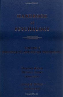 Handbook of Psychology, Volume 5: Personality and Social Psychology  