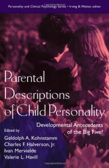 Parental Descriptions of Child Personality: Developmental Antecedents of the Big Five?