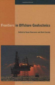 Frontiers in Offshore Geotechnics: Proceedings of the International Symposium. on Frontiers in Offshore Geotechnics