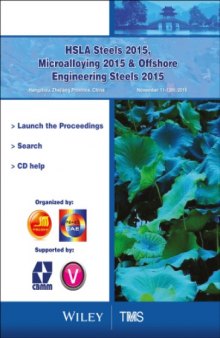 HSLA Steels 2015, Microalloying 2015 & Offshore Engineering Steels 2015 Conference Proceedings