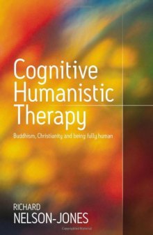 Cognitive Humanistic Therapy: Buddhism, Christianity and Being Fully Human