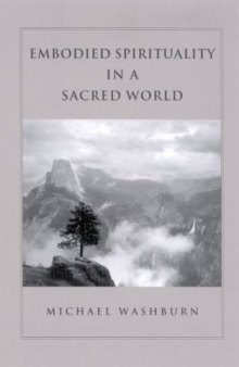 Embodied spirituality in a sacred world