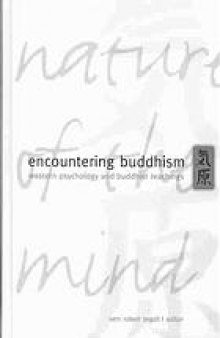 Encountering Buddhism : Western psychology and Buddhist teachings