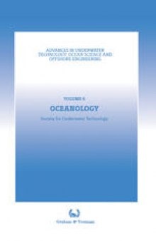 Oceanology: Proceedings of an international conference (Oceanology International ’86), sponsored by the Society for Underwater Technology, and held in Brighton, UK, 4–7 March 1986
