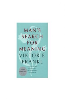 Mans Search for Meaning 