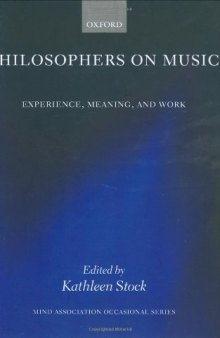 Philosophers on Music: Experience, Meaning, and Work 