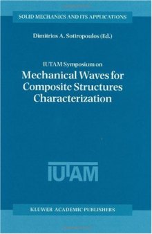 IUTAM Symposium on Mechanical Waves for Composite Structures Characterization