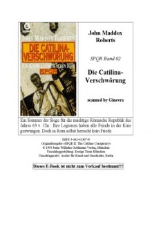 Die Catilina-Verschwörung. Ein Krimi aus dem alten Rom (SPQR Band 02)  