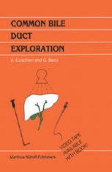 Common Bile Duct Exploration: Intraoperative investigations in biliary tract surgery