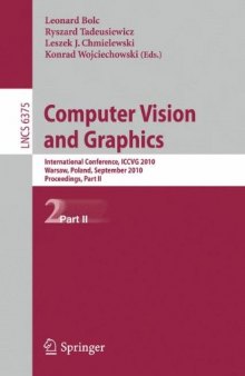 Computer Vision and Graphics: International Conference, ICCVG 2010, Warsaw, Poland, September 20-22, 2010, Proceedings, Part II