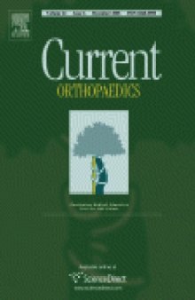 Current Orthopaedics. Volume 21 (2007) (continued 2009 as Orthopaedics and Trauma)