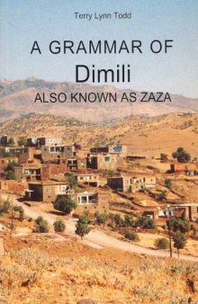 A grammar of Dimili (also known as Zaza)  