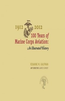 100 years of Marine Corps aviation : an illustrated history