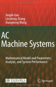 AC Machine Systems: Mathematical Model and Parameters, Analysis, and System Performance