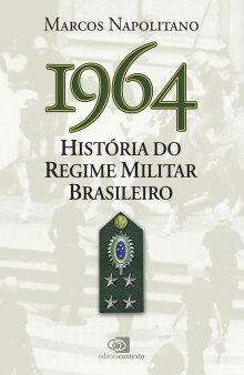 1964_ História do regime militar brasileiro