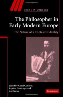 The Philosopher in Early Modern Europe: The Nature of a Contested Identity 