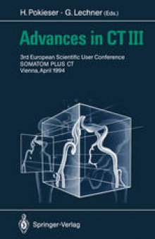 Advances in CT III: 3rd European Scientific User Conference SOMATOM PLUS Vienna, April 1994