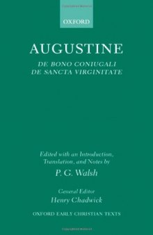 De Bono Coniugali, De Sancta Virginitate (Oxford Early Christian Texts)