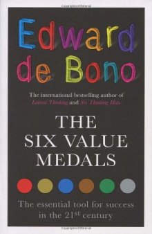 The Six Value Medals: The Essential Tool for Success in the 21st Century