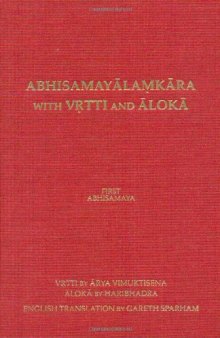 Abhisamayalamkara with Vrtti And Aloka - Volume 1: First Abhisamaya