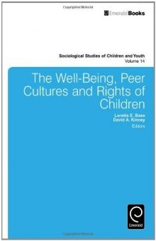 The Well-Being, Peer Cultures and Rights of Children 