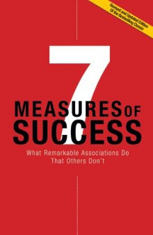7 measures of success : what remarkable associations do that others don't