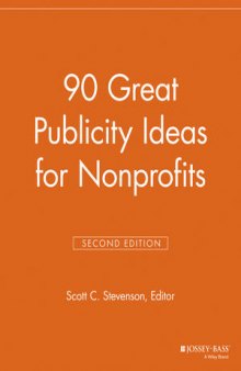 90 Great Publicity Ideas for Nonprofits, Second Edition