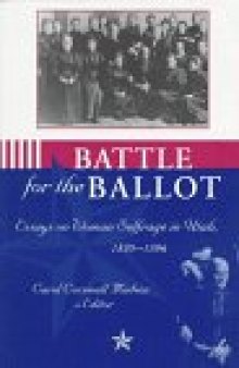 Battle for the Ballot: Essays on Woman Suffrage in Utah 1870-1896