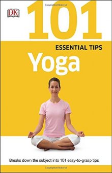 101 essential tips : yoga