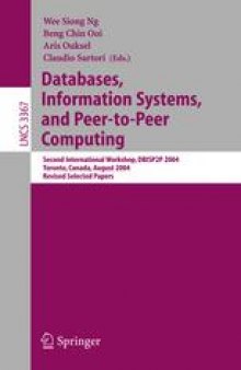 Databases, Information Systems, and Peer-to-Peer Computing: Second International Workshop, DBISP2P 2004, Toronto, Canada, August 29-30, 2004, Revised Selected Papers