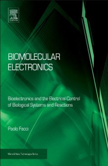 Biomolecular Electronics. Bioelectronics and the Electrical Control of Biological Systems and Reactions