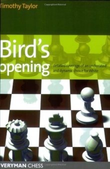 Bird's Opening: Detailed Coverage of an Underrated and Dynamic Choice for White